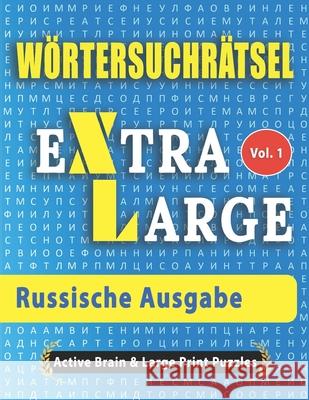 Wörtersuchrätsel - Russische Ausgabe Active Minds & Large Prints 9798675058174 Independently Published
