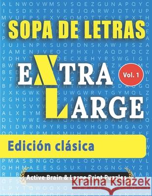 Sopa de Letras - Edición clásica Active Minds & Large Prints 9798675058419 Independently Published