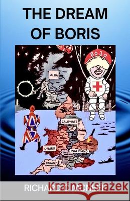 The Dream of Boris McNeff Richard C McNeff 9798675321186 Independently published