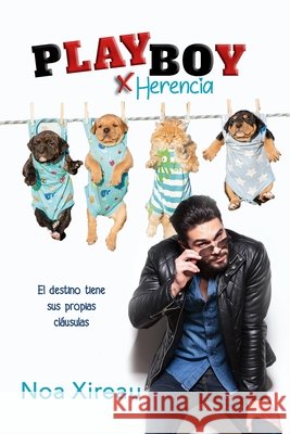 Playboy por herencia: Comedia romántica ligera y divertida para desconectar. Minina, Nina, Xireau, Noa 9798675672103 Independently Published