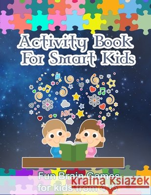 Activity Book For Smart Kids: Activity Book For Kids Jone, Karma 9798675702657