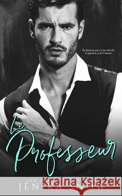 Le Professeur Isabelle Wurth Jenika Snow  9798675870424 Independently Published