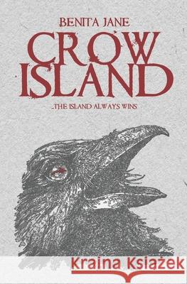 Crow Island Benita Jane 9798676167684 Independently Published