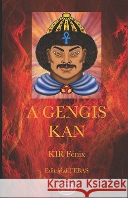 A Gengis Kan Casas, Álvaro, Márquez, Pilar, Hámilton, Kir Fénix 9798676448509