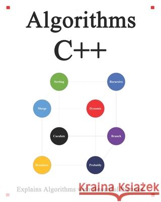 Algorithms C++: Explains Algorithms with Beautiful Pictures Learn it Easy Better and Well Yang Hu 9798676695750