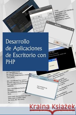 Desarrollo de Aplicaciones de Escritorio con PHP Muñiz, Concepcion, Herrera, Lenin 9798676840853