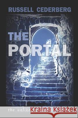 The Portal Russell Cederberg 9798676869656 Independently Published