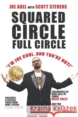 Squared Circle, Full Circle Joe Abel, Scott Stevens 9798677177446