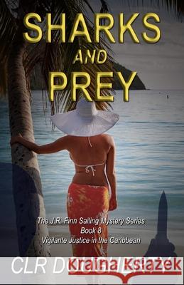 Sharks and Prey Charles Dougherty 9798677313684