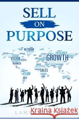 Sell on Purpose Skipper, Lamar 9798677340680