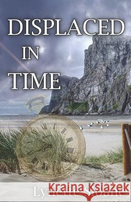 Displaced in Time Lynette Sloane 9798678291028