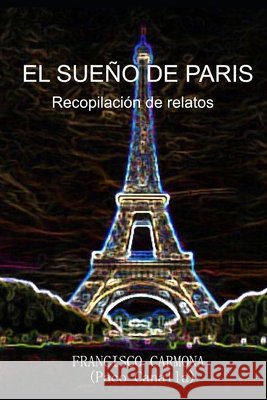 El Sueño de París Fernandez, Francisco Carmona 9798678746092