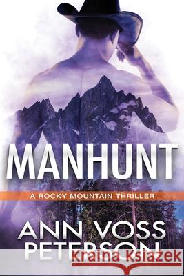 Manhunt Ann Voss Peterson   9798678772275