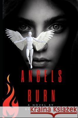 Angels Burn Barritt Firth 9798678842107