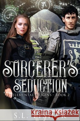 Sorcerer's Seduction Fisher, S. L. 9798678844873 Independently Published
