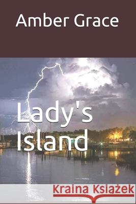 Lady's Island Amber Grace 9798679239555 Independently Published