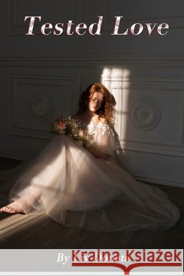 Tested Love Powers, Jessica, Donata, LIV 9798679248588
