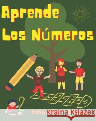 Aprender los números. Para niños y niñas 4+: Libro para aprender a dibujar y escribir los números del 1 al 20. Ejercicios de escritura de números para Mágico, Karlo 9798679330870 Independently published
