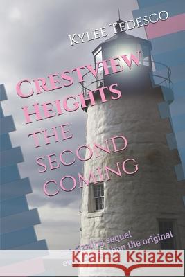 Crestview Heights: The Second Coming Kylee Tedesco 9798680326602