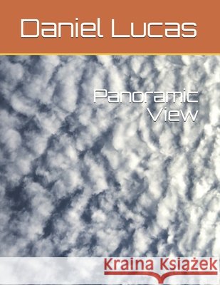 Panoramic View Daniel Lucas 9798680365199 Independently Published