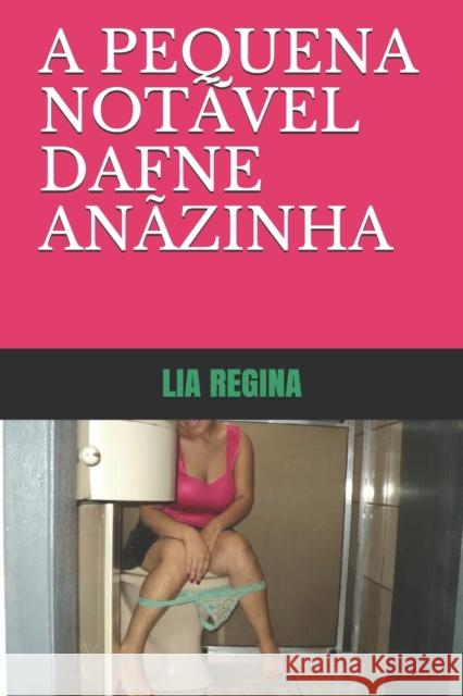 A Pequena Notável Dafne Anãzinha Monteiro, Mário 9798680575611