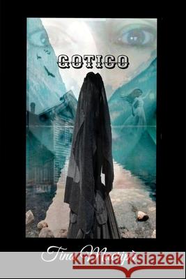Gotico Tina Macripò 9798680782538 Independently Published