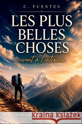 Les plus belles choses vivent à l'intérieur Fuentès, Céline 9798681330165