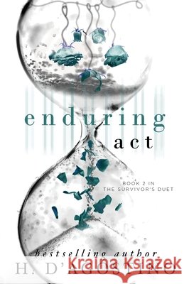Enduring Act Montgomery, Kellie, D'Agostino, Heather 9798681375845