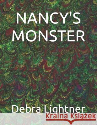 Nancy's Monster Debra Lightner 9798681870890