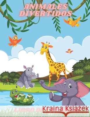 Animales Divertidos - Libro de Colorear Alonso, Gracia 9798682129720