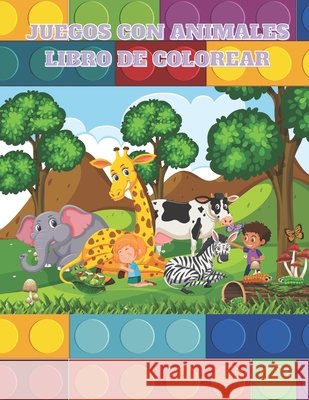 Juegos Con Animales - Libro de Colorear Alonso, Gracia 9798682132416
