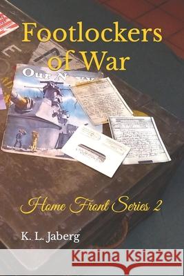 Footlockers of War K L Jaberg 9798682632220 Independently Published