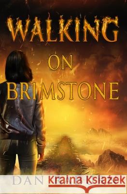 Walking on Brimstone Dan Raburn 9798682787821 Independently Published