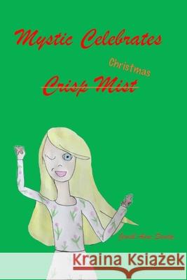 Mystic Celebrates Christmas: Mystic's Magic Book 2 Jewell Anne Sandy 9798682876532 Independently Published