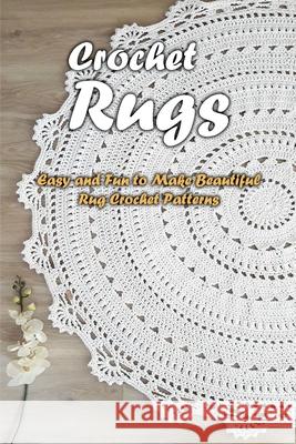 Crochet Rugs Toussaint Varda Toussaint 9798682989874