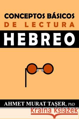 Conceptos Básicos De Lectura Hebreo Ahmet Murat Taşer 9798683642785