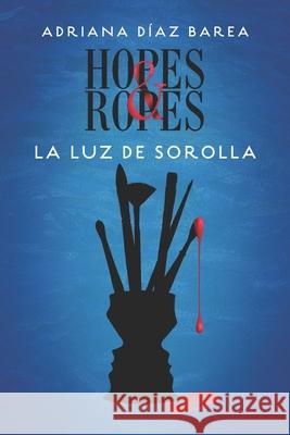 La luz de Sorolla Adriana Díaz Barea 9798683753801