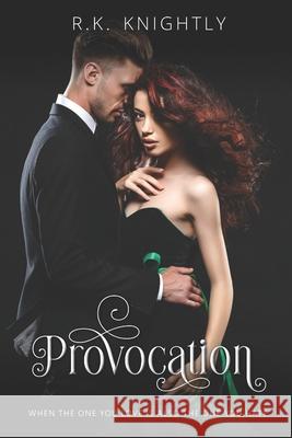 Provocation: Book 3 of The Conquest Series R K Knightly 9798683781514 Independently Published
