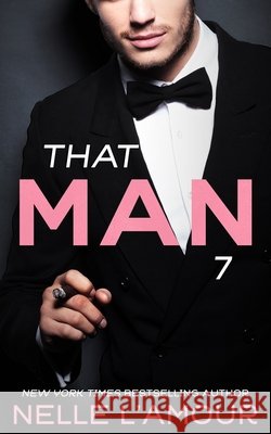 That Man 7 L'Amour, Nelle 9798684499890