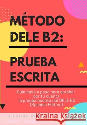 Metodo Dele B2 Carmen Madrid 9798684547744