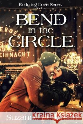 Bend in the Circle Suzanne Pederson 9798684702792