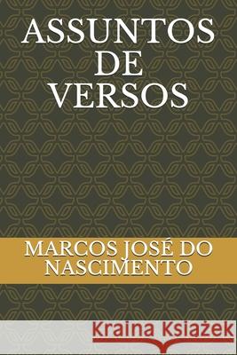 Assuntos de Versos Do Nascimento, Marcos José 9798684888687 Independently published