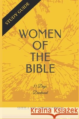 Women Of The Bible: 33 Days Devotional Cierpikowska, Sheila Mo 9798685095442