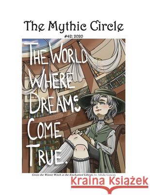 The Mythic Circle Kevan Kenneth Bowkett, Lawrence Buentello, S Dorman 9798685361424 Independently Published