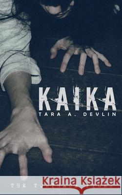 Kaika Tara a Devlin 9798685814364 Independently Published