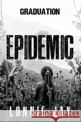 Epidemic: Graduation Jay, Lonnie 9798685918017