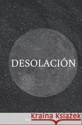Desolación Sepúlveda, Manuel 9798686043107