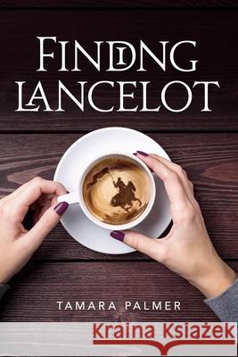 Finding Lancelot Palmer Tamara Palmer 9798686044234
