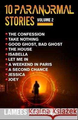 10 Paranormal Stories: Vol 2 Lamees Alhassar 9798686450387 Independently Published
