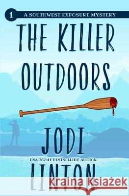 The Killer Outdoors Jodi Linton 9798686725898